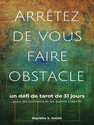 cover image of Arrêtez de vous faire obstacle